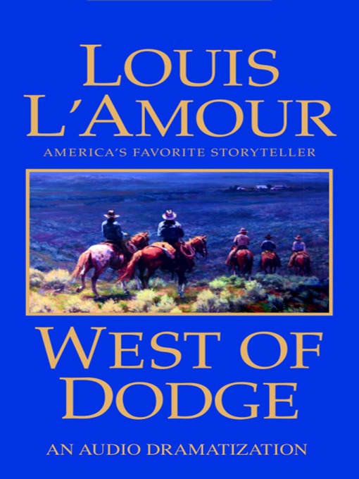 Title details for West of Dodge by Louis L'Amour - Wait list